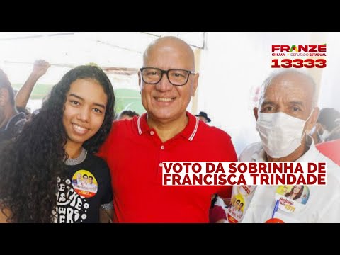 Primeiro voto da sobrinha de Francisca Trindade | Franzé 13333 Deputado Estadual do Piauí