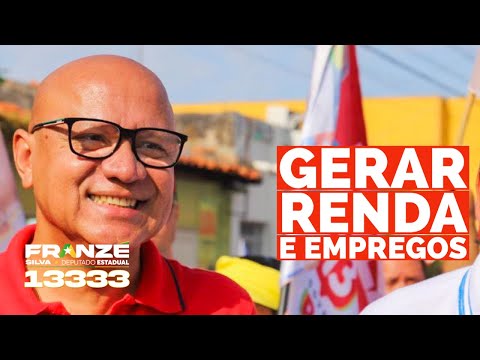 Gerar renda e empregos | Franzé 13333 Deputado Estadual do Piauí