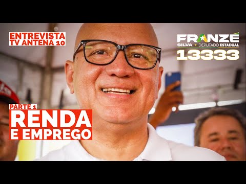 Franzé fala sobre geração de emprego e renda | TV Antena 10 – PARTE 1