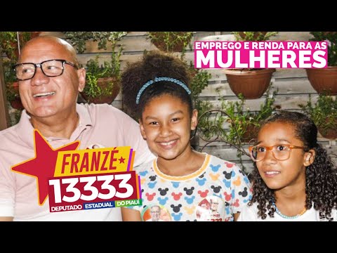 Emprego e renda para as mulheres do Piauí | Franzé 13333 Deputado Estadual
