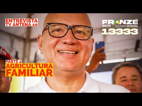Franzé destina recursos para agricultura familiar | TV Antena 10 – PARTE 2
