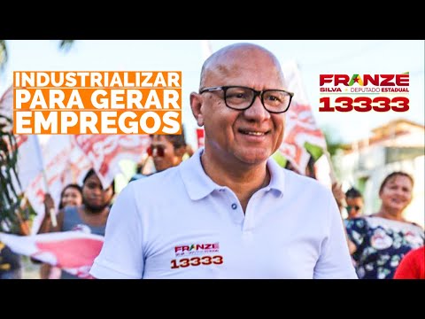 Industrializar para gerar empregos | Franzé 13333 Deputado Estadual do Piauí